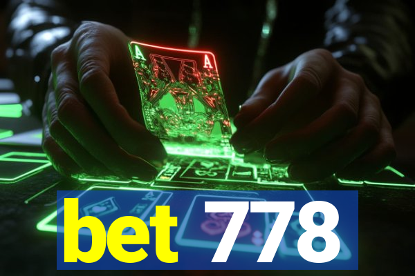 bet 778